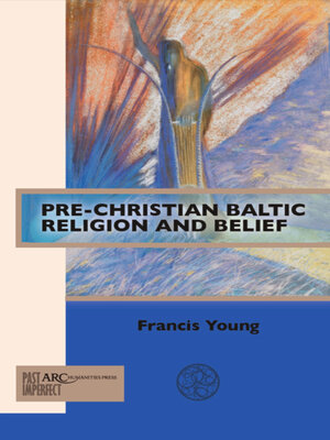 cover image of Pre-Christian Baltic Religion and Belief